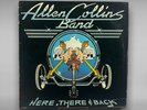 Allen Collins Band • Here There and Back LP • MCA 39000 • Ultrasonically Cleaned