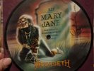 MEGADETH Mary Jane 7 INCH VINYL UK Capitol 1988 Limited Edition Pic Disc With