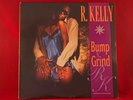 R. KELLY BUMP N GRIND 12