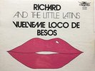 RICHARD & THE LITTLE LATINS Vuelveme Loco De Besos 1973 vinyl LP SEALED