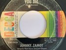 JOHNNY ZAMOT You Dig / You Cheated On Me 45 Northern Soul Latin Chicano Boogaloo