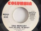 Demo - Eric Mercury - Take Me Girl I’m Ready (USA Columbia)