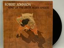 Robert Johnson - King Of The Delta Blues Singers￼ - 1967 US Mono Album (VG+)