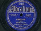 78tk-Western Swing-VOCALION-04387-Bob Wills-(Loveless Love/Way down upon Swanee)