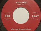 SOUL Vic And The Catalinas – Talkin About My Girl / Hello Girl 7