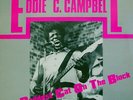 Eddie C. Campbell - The Baddest Cat On The Block (LP)