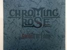 Chroming Rose - Garden Of Eden - GER LP 1991 - 1C 064 7 96125 1 DMM