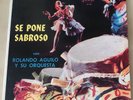 ROLANDO AGUILO SU ORQUESTA SE PONE SABROSO MONTUNO MAMBO CUBAN LP PUCHITO SP-120