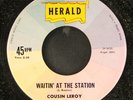 COUSIN LEROY: crossroads / waitin' at the station HERALD 7