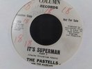 The Pastells with The Madcaps It's Superman 45 RPM 7