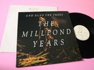 Also the Trees LP Millpond Years Orig UK 1988 EX With Insert Indie New Wave