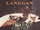 Mark Lanegan ( Whiskey For The Holy Ghost) reissue 2Lp, Vinyl us. 2016.
