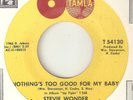 STEVIE WONDER Nothings Too Good For My Baby TAMLA MOTOWN NORTHERN SOUL USA 45