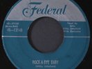 LITTLE WILLIE LITTLEFIELD: miss k.c.'s fine / rock-a-bye baby FEDERAL 7