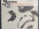 down with it the blue mitchell quintet lp original us stereo