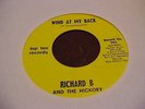RICHARD B.&THE HICKORY-WIND AT MY BACK-TOP TEN REC.#701- RARE LOCAL- LISTEN