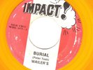 WAILERS - BURIAL / POUND GET A BLOW - IMPACT