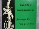 REVEREND JIM JONES CRUSADE MESSAGES FOR THE TOTAL MAN CULT LEADER PRE JONESTOWN