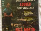 Buzz Martin Where There Walks A Logger There Walks A Man Sealed Ripcord SLP001