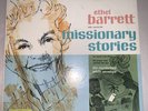 Ethel Barrett Tells True-to-Life Missionary Stories, VINYL, 1966, MS-LR2.