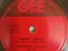 FRANKIE LYMON 78RPM- GOODY GOODY ULTRA  RARE 1ST LABEL ORIGINAL