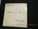 Soul Stirrers featuring Sam Cooke Nearer To Thee SAR EP 105 RARE