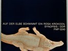 SYNOPSIS Auf der Elbe schwimmt ein rosa Krokodil LP Orig. FMP 1975 NEAR MINT OIS