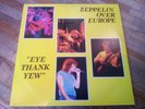 Led Zeppelin, Zeppelin Over Europe (Eye Thank Yew)2x12