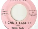 RONNIE TAYLOR I Cant Take It NASSAU  1ST LABEL NORTHERN SOUL USA 45