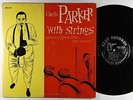 Charlie Parker - With Strings LP - Clef - MG C-675 Mono DG