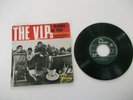 RARE VINYL EP 45 TOURS THE V.i.P.s REF 460982 ORIGINAL BON ETAT