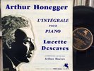 HONEGGER complete piano works LUCETTE DESCAVES Piano, VERSAILLES MEDX 12004 NM-