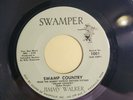 Jimmy Walker Living Myself to Death / Swamp Country Swamper Records 45