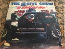 The 2 Live Crew 2 Live Is What We Are Vinyl LP