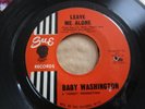 Baby Washington Leave Me Alone / You And The Night And The Music US Vinyl 7inch