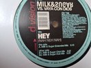 Milk And Sugar - HEY (NAH NEH NAH) 12” Vinyl  2000, jazz electro House RARE