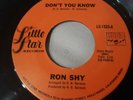 Ron Shy - Don't You Know bw Didnt Mean - Modern Soul - Little Star Lbl