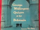 GEORGE WALLINGTON QUINTET 