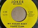 CONNIE CLARK - My Sugar Baby - JOKER- 60's NORTHERN SOUL - US 45 - 70's Reissue