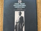 1973 Ethnic Folkways Records FE 4214 Music From An Equatorial Microcosm LP
