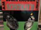 SCHOOLLY D AM I BLACK ENOUGH FOR YOU/ VINYL RECORD LP