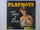 Chet Baker & Art Pepper Playboys Pacific Jazz K23P 6709(M) Japan  VINYL   LP