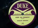 ROSCOE GORDON - 78rpm R&B DUKE #165 - KEEP ON DOGGIN' / BAD DREAM - VG++ / E-