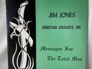 REVEREND JIM JONES CRUSADE MESSAGES FOR THE TOTAL MAN