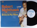 ROBERT NIGHTHAWK Bricks In My Pillow PEARL LP VG+ SHRINK l