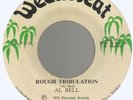 AL BELL - ROUGH TRIBULATION / TRIBULATION DUB         7