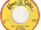 THE DEL CAPRIS Hey Little Girl KAMA SUTRA WIGAN CASINO NORTHERN SOUL USA 45