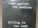 RAGE AGAINST MACHINE KILLING IN THE NAME 7