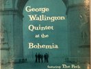 GEORGE WALLINGTON AT THE BOHEMIA PLP1001-Deep Groove-First Pressing-VERY RARE