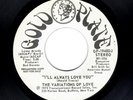 SWEET SOUL-VARIATIONS OF LOVE-I'LL ALWAYS LOVE YOU-PROMO-STEREO/MONO-GOLD PLATE
